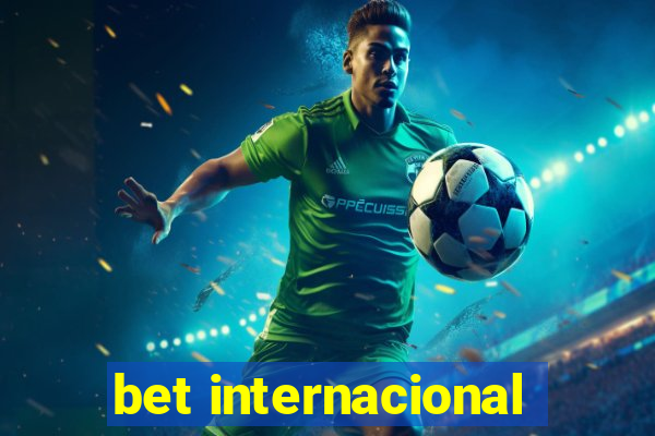 bet internacional